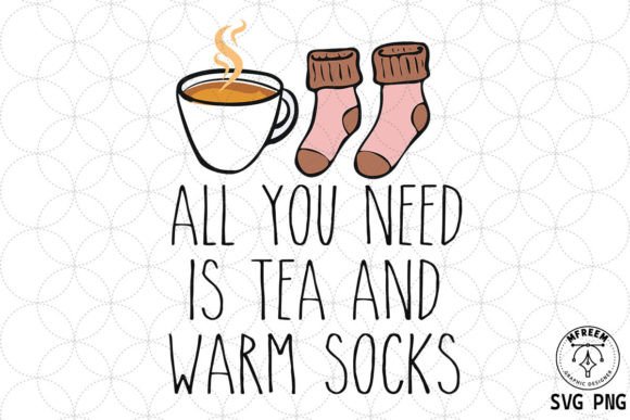 All You Need Tea and Socks SVG PNG Review