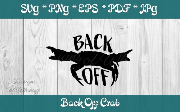 Crab SVG - Back off Quote Embroidery Review