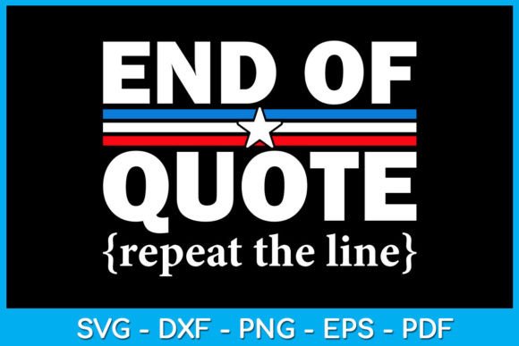 End of Quote Repeat the Line SVG Vol. 3