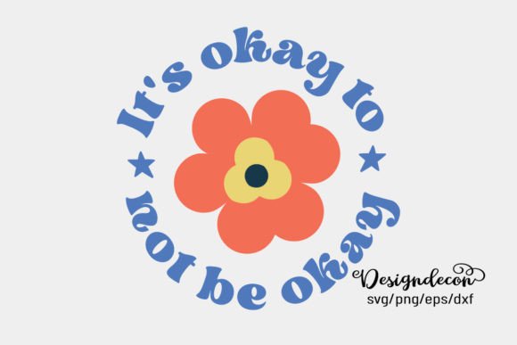 It s Okay to Not Be Okay Retro SVG Png Review