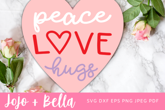 Peace Love Hug Svg: Valentine s Sign SVG