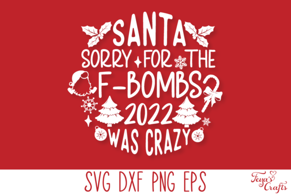Santa Sorry for the F-bombs 2022 SVG Review